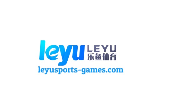 leyu·乐鱼体育官方网站 - APP下载